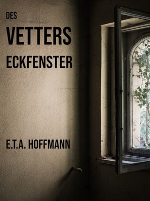 cover image of Des Vetters Eckfenster